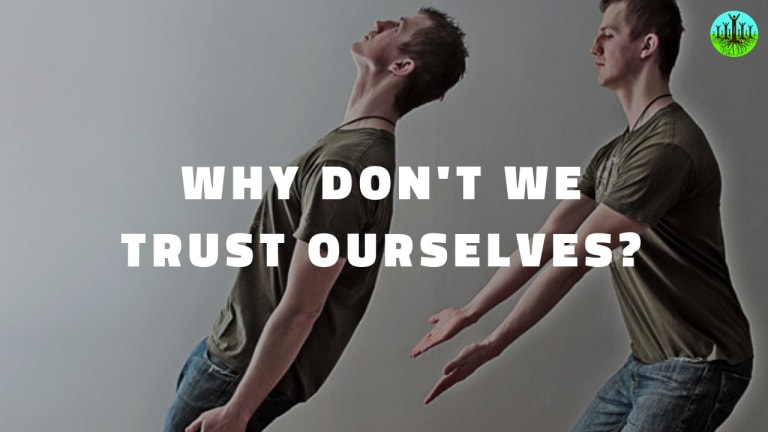 Why Don't We Trust Ourselves?